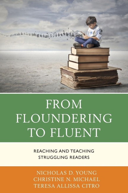 From Floundering to Fluent - Nicholas D. Young, Teresa Citro, Christine N. Michael