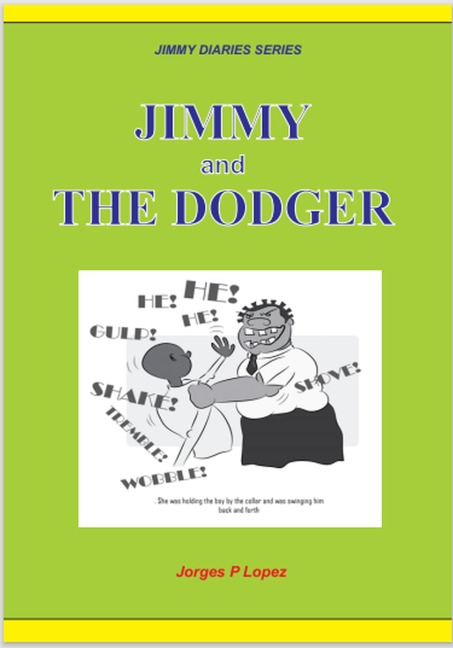 Jimmy and the Dodger (JIMMY DIARIES SERIES, #5) - Jorges P. Lopez