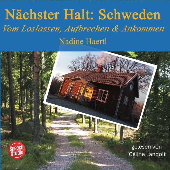 Nächster Halt: Schweden - Nadine Haertl