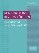Cover-Bild zum Titel 'Generationsdivers führen' von 'Dieter Kaiser'