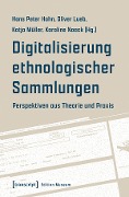 Digitalisierung ethnologischer Sammlungen - 