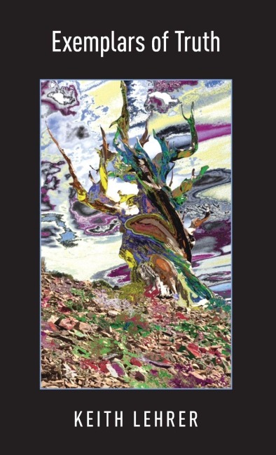 Exemplars of Truth - Keith Lehrer