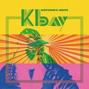 K Bay - Matthew E. White