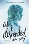 Cover-Bild zum Titel 'As I Descended' von 'Robin Talley'