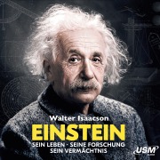 Cover-Bild zum Titel 'Einstein - Sein Leben Seine Forschung Sein Vermächtnis' von 'Walter Isaacson'