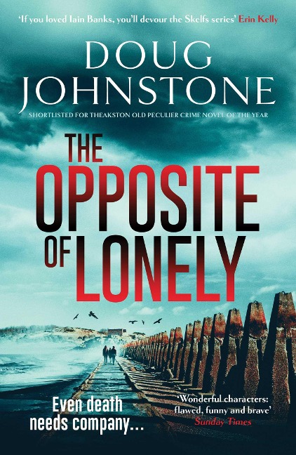 The Opposite of Lonely - Doug Johnstone