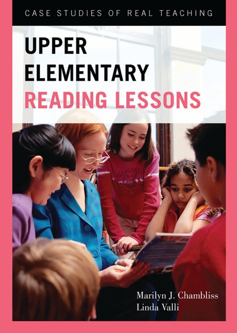 Upper Elementary Reading Lessons - Marilyn J. Chambliss, Linda Valli