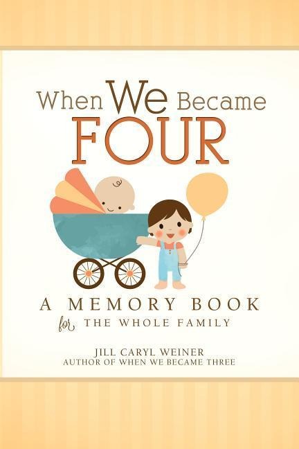 When We Became Four - Jill Caryl Weiner