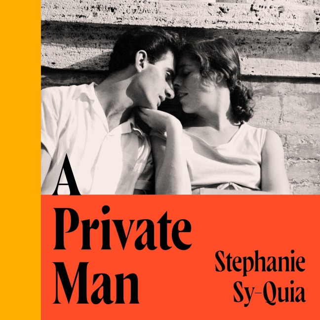 A Private Man - Stephanie Sy-Quia