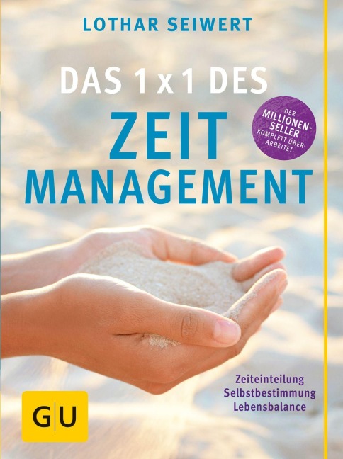 Das  1x1 des Zeitmanagement - Lothar Seiwert
