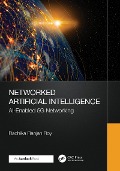 Cover-Bild zum Titel 'Networked Artificial Intelligence' von 'Radhika Ranjan Roy'
