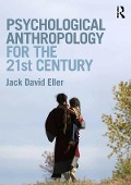 Cover-Bild zum Titel 'Psychological Anthropology for the 21st Century' von 'Jack David Eller'