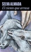 Cover-Bild zum Titel 'El Viento Que Arrasa / The Wind That Lays Waste' von 'Selva Almada'