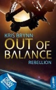Cover-Bild zum Titel 'Out of Balance - Rebellion' von 'Kris Brynn'