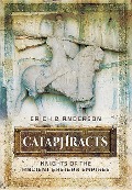 Cover-Bild zum Titel 'Cataphracts: Knights of the Ancient Eastern Empires' von 'Erich B Anderson'