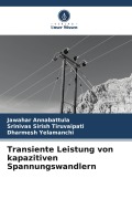 Cover-Bild zum Titel 'Transiente Leistung von kapazitiven Spannungswandlern' von 'Jawahar Annabattula, Srinivas Sirish Tiruvaipati, Dharmesh Yelamanchi'