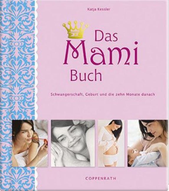 Das Mami Buch - Katja Kessler