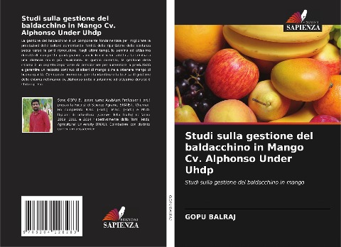 Studi sulla gestione del baldacchino in Mango Cv. Alphonso Under Uhdp - Gopu Balraj