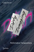 Cover-Bild zum Titel 'Dirty Dragging' von 'Evelyn Annuß'