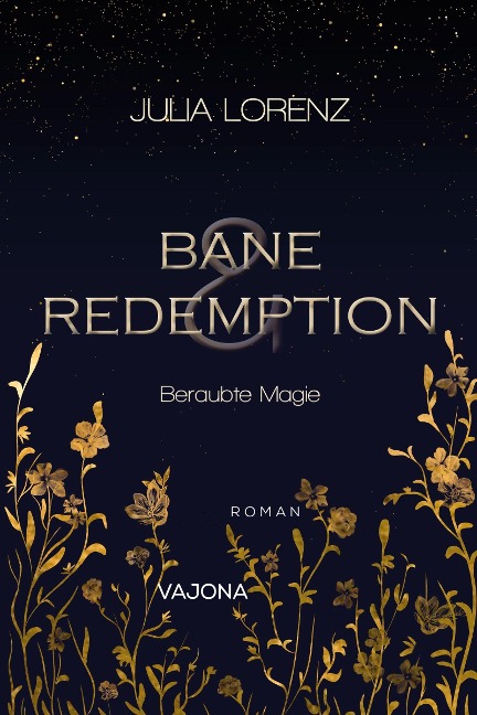 Bane & Redemption - Beraubte Magie - Julia Lorenz