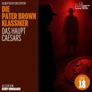 Cover-Bild zum Titel 'Das Haupt Caesars (Die Pater Brown Klassiker, Folge 18)' von 'Gilbert Keith Chesterton'