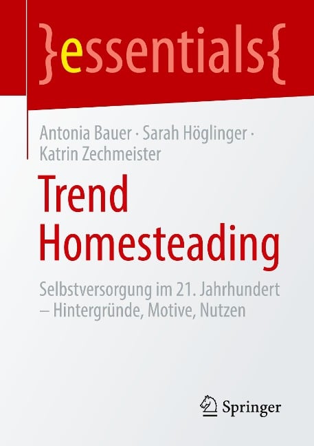 Trend Homesteading - Antonia Bauer, Katrin Zechmeister, Sarah Höglinger