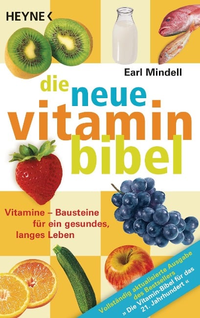 Die neue Vitamin-Bibel - Earl Mindell