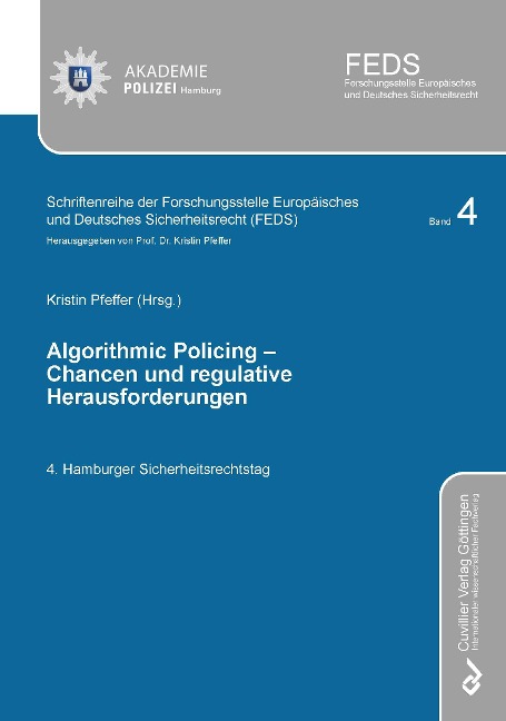 ALGORITHMIC POLICING - Chancen und regulative Herausforderungen - Kristin Pfeffer