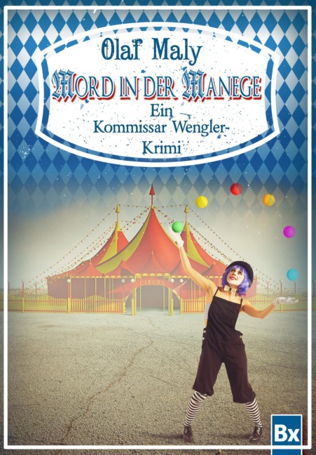 Mord in der Manege - Olaf Maly
