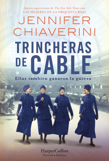 Trincheras de cable. Ellas también ganaron la guerra - Jennifer Chiaverini