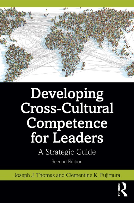 Developing Cross-Cultural Competence for Leaders - Joseph J. Thomas, Clementine K. Fujimura