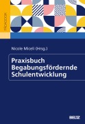 Cover-Bild zum Titel 'Praxisbuch Begabungsfördernde Schulentwicklung' von ''