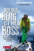 Cover-Bild zum Titel 'Nur der Berg ist mein Boss' von 'Christoph Hainz, Jochen Hemmleb'