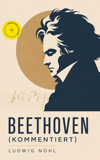 Beethoven (Kommentiert) - Ludwig Nohl
