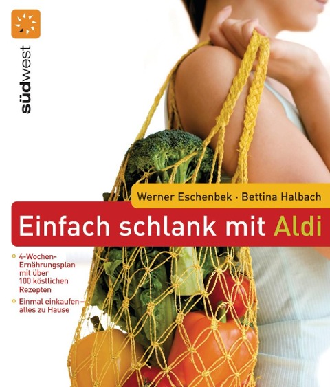 Einfach schlank mit ALDI - Werner Eschenbek, Bettina Halbach