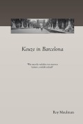 Cover-Bild zum Titel 'Keuze in Barcelona' von 'Roy Meulman'