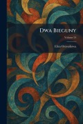 Cover-Bild zum Titel 'Dwa Bieguny' von 'Eliza Orzeszkowa'