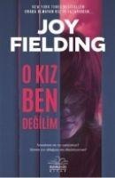 O Kiz Ben Degilim - Joy Fielding