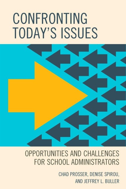 Confronting Today's Issues - Chad Prosser, Denise Spirou, Jeffrey L. Buller