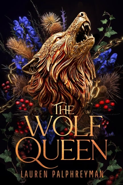 The Wolf Queen - Lauren Palphreyman