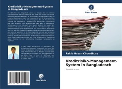 Cover-Bild zum Titel 'Kreditrisiko-Management-System in Bangladesch' von 'Rakib Hasan Chowdhury'
