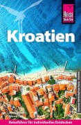 Cover-Bild zum Titel 'Reise Know-How Reiseführer Kroatien' von 'Werner Lips, Markus Bingel'