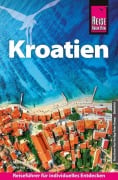Cover-Bild zum Titel 'Reise Know-How Reiseführer Kroatien' von 'Werner Lips, Markus Bingel'