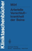 Cover-Bild zum Titel 'Arterielle Verschlußkrankheit der Beine' von 'H. Mörl'