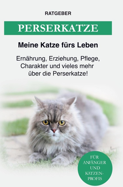 Perserkatze - Ratgeber Meine Katze fürs Leben
