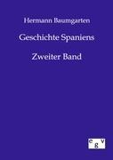 Geschichte Spaniens - Hermann Baumgarten