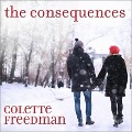The Consequences Lib/E - Colette Freedman