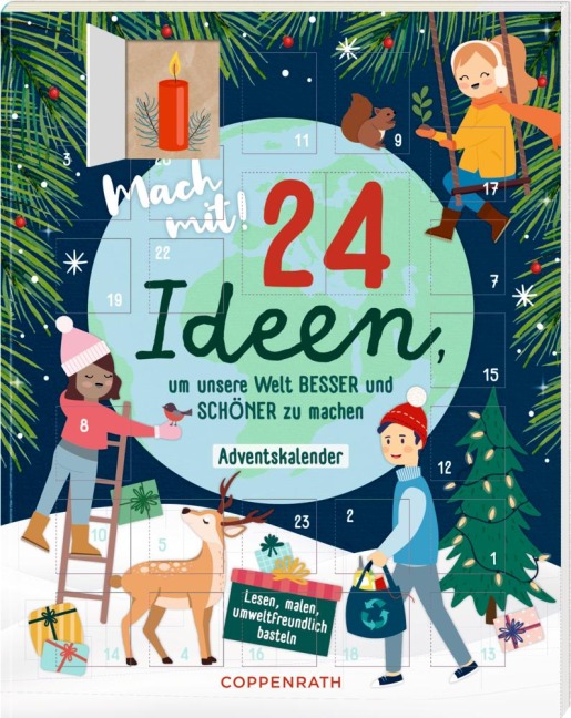 Mitmachkalender - Mach mit! 24 Ideen, um unsere Welt besser und schöner zu machen - 