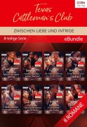 Cover-Bild zum Titel 'Texas Cattleman's Club: Zwischen Liebe und Intrige (8-teilige Serie)' von 'Cat Schield, Janice Maynard, Maureen Child, Michelle Celmer, Yvonne Lindsay'