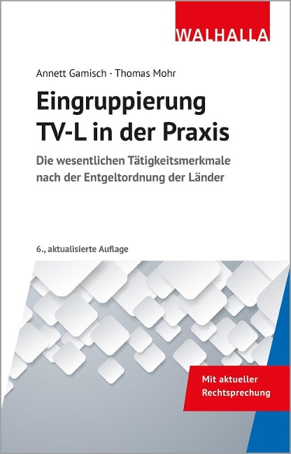 Eingruppierung TV-L in der Praxis - Annett Gamisch, Thomas Mohr